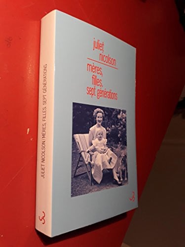 MERES FILLES SEPT GENERATIONS, de NICOLSON JULIET | portada del libro