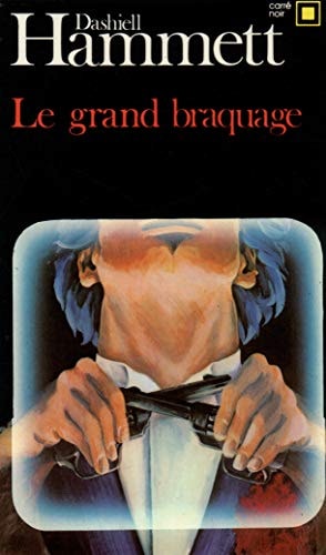 LE GRAND BRAQUAGE, de Hammett | portada del libro