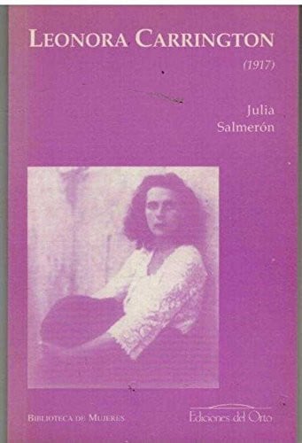 LEONORA CARRINGTON (1917), de SALMERON CABAÑAS | portada del libro