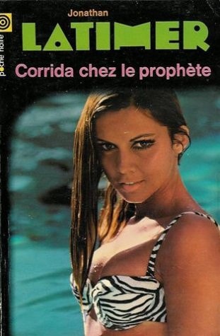 LA CORRIDA CHEZ LE PROPHETE, de Jonathan Latimer | portada del libro