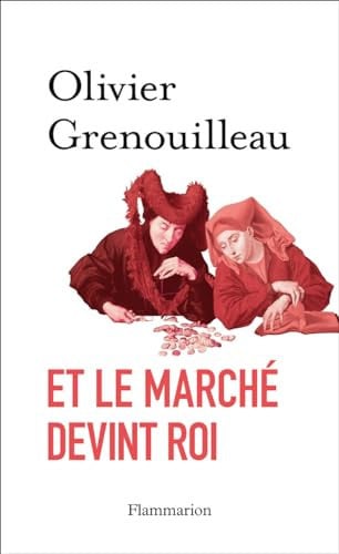 T LE MARCHE DEVINT ROI, de GRENOUILLEAU OLIVIER | portada del libro