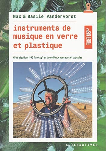 INSTRUMENTS DE MUSIQUE EN VERRE ET PLASTIQUE, de VANDERVORST#VAN | portada del libro