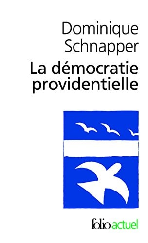 LA DEMOCRATIE PROVIDENTIELLE, de Dominique Schnapper | portada del libro