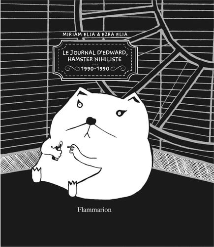 Le journal d'Edward, hamster nihiliste 1990-1990, de ELIA#ELIA EZRA#MIRIAM | portada del libro