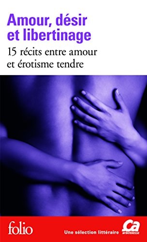 AMOUR DESIR ET LIBERTINAGE, de COLLECTIFS GALLIMARD | portada del libro