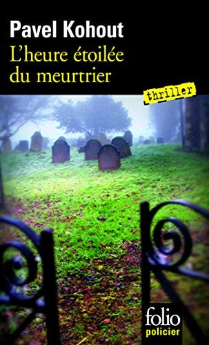 L'HEURE ETOILEE DU MEURTRIER, de Kohout | portada del libro