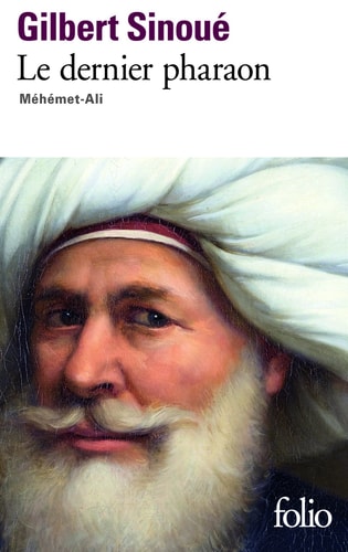 Le Dernier pharaon, de Gilbert Sinoué | portada del libro