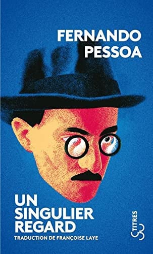 UN SINGULIER REGARD, de PESSOA FERNANDO | portada del libro