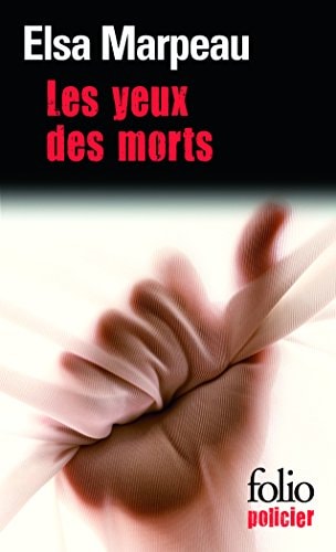 LES YEUX DES MORTS, de Elsa Marpeau | portada del libro