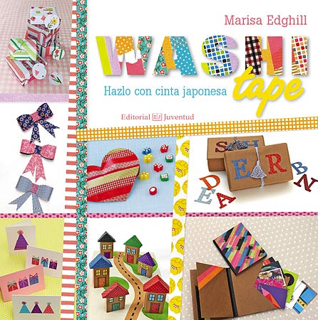 Washi tape; Hazlo con cinta japonesa, de Edghill | portada del libro