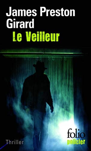LE VEILLEUR, de James Preston Girard | portada del libro