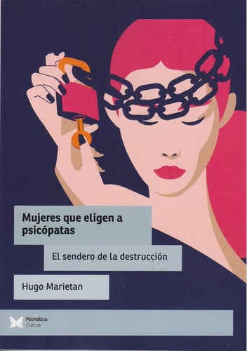 MUJERES QUE ELIGEN A PSICOPATAS, de HUGO MARIETAN | portada del libro