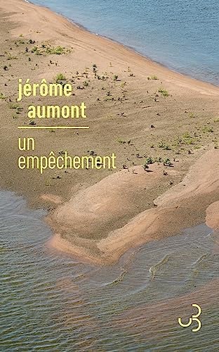 UN EMPECHEMENT, de AUMONT JEROME | portada del libro