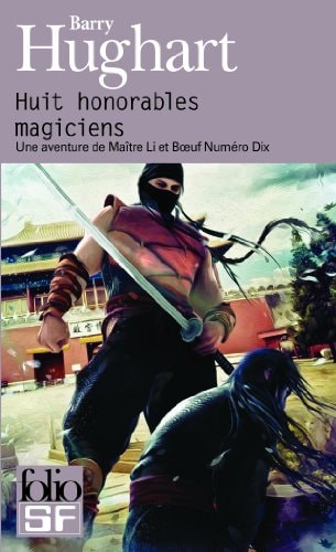 HUIT HONORABLES MAGICIENS, de Barry Hughart | portada del libro