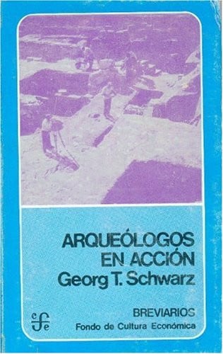 Arqueólogos en acción, de SCHWARZ | portada del libro