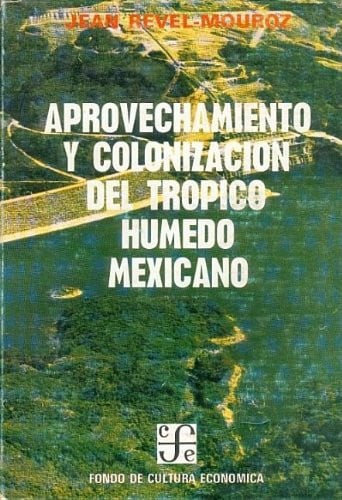 APROVECHAMIENTO COLONIZACION, de REVEL | portada del libro