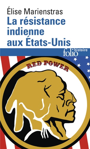 RESISTANCE INDIENNE AUX ETATS-UNIS, de Élise Marienstras | portada del libro