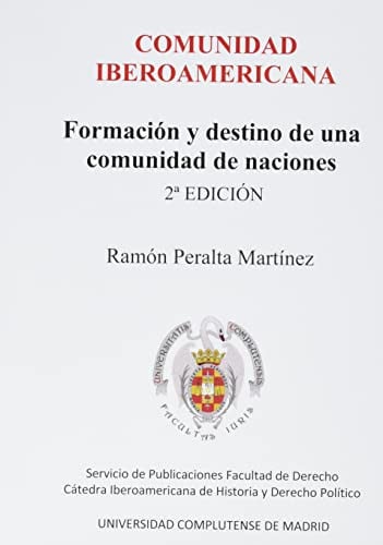 COMUNIDAD IBEROAMERICANA 2022 FORMACION Y DESTINO DE UNA CO, de PERALTA MARTINEZ | portada del libro