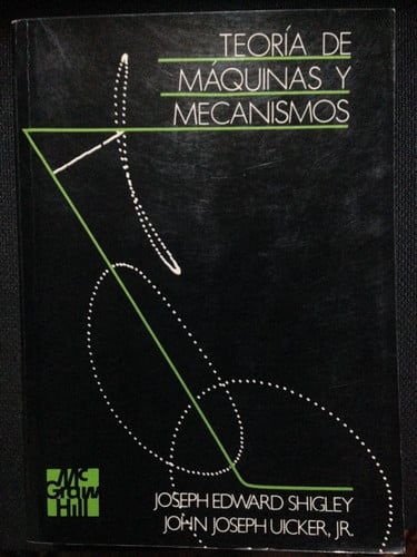 TEORIA MAQUINAS Y MECANISMOS, de SHIGLEY | portada del libro