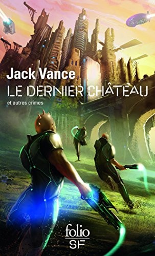 LE DERNIER CHATEAU ET AUTRES CRIMES, de Jack Vance | portada del libro