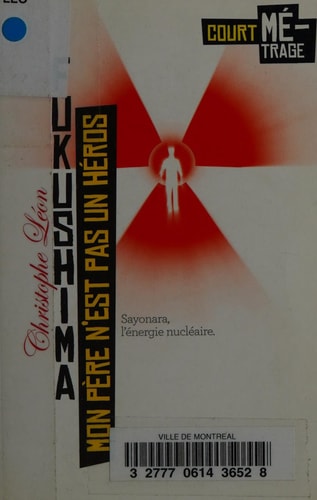 MON PERE N'EST PAS UN HEROS FUKUSHIMA, de Christophe Léon | portada del libro