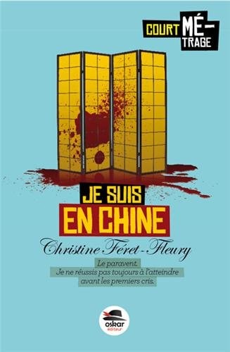 JE SUIS EN CHINE, de Christine Féret-Fleury | portada del libro
