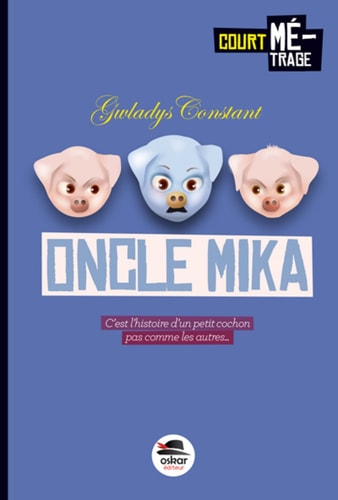ONCLE MIKA L', de Gwladys Constant | portada del libro