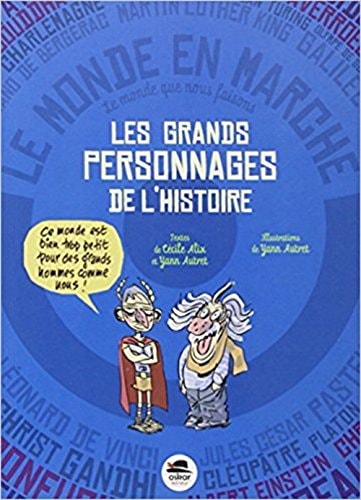 GRANDS PERSONNAGES DE L'HISTOIRE LES, de Cécile Alix | portada del libro