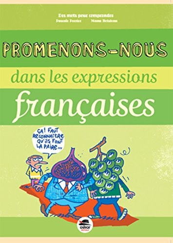 PROMENONS-NOUS DANS LES EXPRESSIONS FRANCAISES, de Pascale Perrier | portada del libro