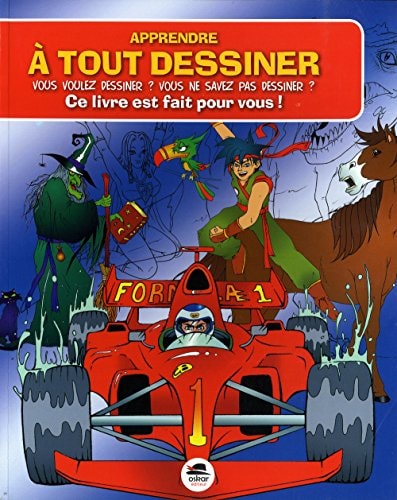 APPRENDRE A TOUT DESSINER NOUVELLE EDITION, de Richard Pashley | portada del libro