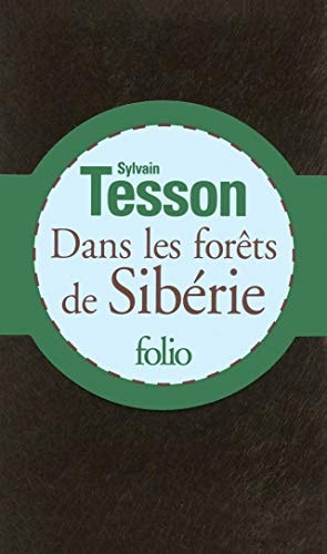 DANS LES FORETS DE SIBERIE ETUI, de Sylvain Tesson | portada del libro