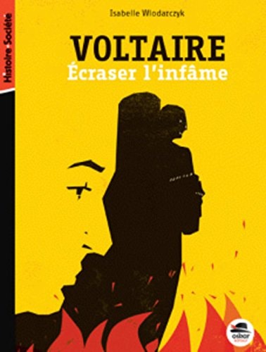 VOLTAIRE ECRASER L'INFAME, de Isabelle Wlodarczyk | portada del libro