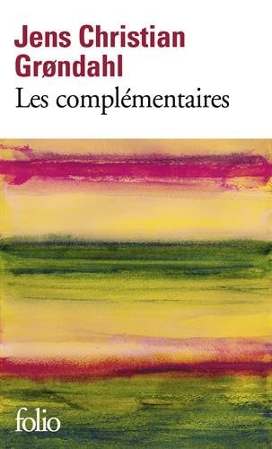 LES COMPLEMENTAIRES, de Jens Christian Grøndahl | portada del libro