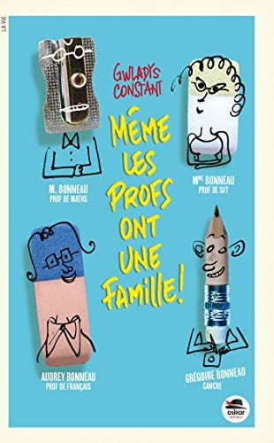 MEME LES PROFS ONT UNE FAMILLE, de Gwladys Constant | portada del libro