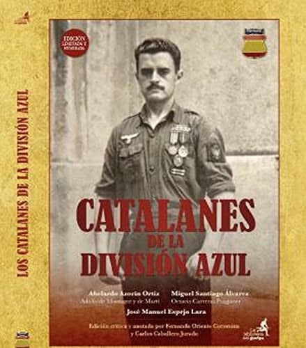 CATALANES DE LA DIVISION AZUL, de AZORIN ORTIZ | portada del libro
