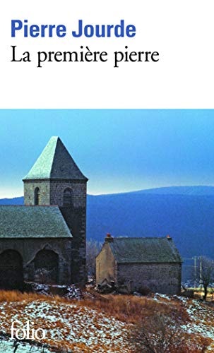 LA PREMIERE PIERRE, de Pierre Jourde | portada del libro