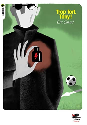 TROP FORT TONY, de Eric Simard | portada del libro