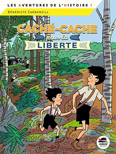 CACHE-CACHE POUR LA LIBERTE, de Bénédicte Carboneill | portada del libro
