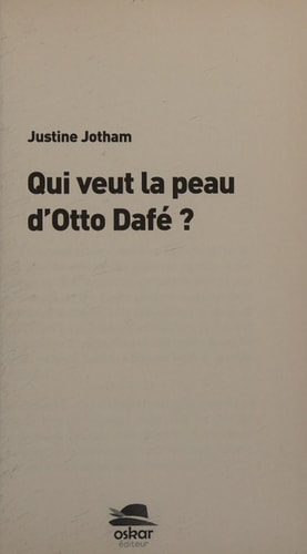 QUI VEUT LA PEAU D'OTTO DAFE ?, de Justine Jotham | portada del libro