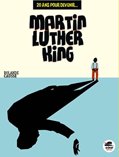 20 ANS POUR DEVENIR MARTIN LUTHER KING, de Rolande Causse | portada del libro