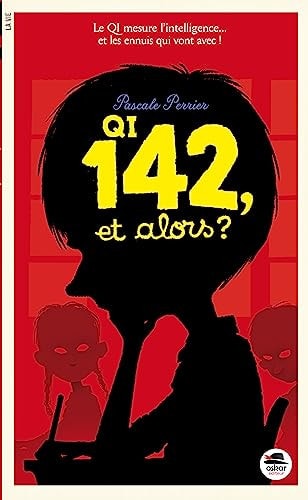 Q.I. 142 ET ALORS ?, de Pascale Perrier | portada del libro