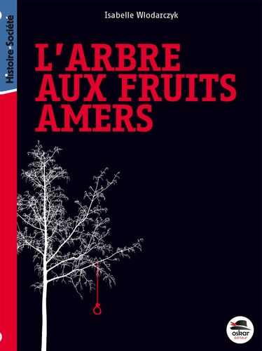 ARBRE AUX FRUITS AMERS L' NOUVELLE EDITION, de Isabelle Wlodarczyk | portada del libro