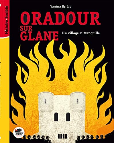 ORADOUR-SUR-GLANE, de Vanina Brière | portada del libro