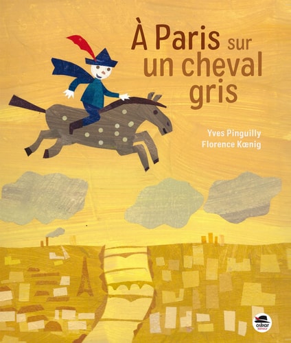 A PARIS SUR UN CHEVAL GRIS, de Yves Pinguilly | portada del libro