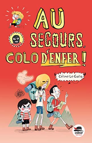 AU SECOURS COLO D'ENFER, de Céline Le Gallo | portada del libro