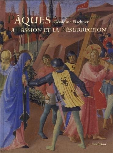 PAQUES LA PASSION ET LA RESURRECTION, de Géraldine Elschner | portada del libro