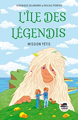 L'ILE DES LEGENDIS MISSION YETIS, de Véronique Delamarre | portada del libro