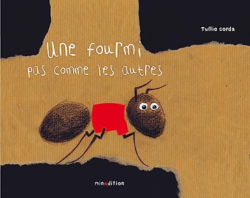 FOURMI PAS COMME LES AUTRES UNE MINI, de Tullio Corda | portada del libro