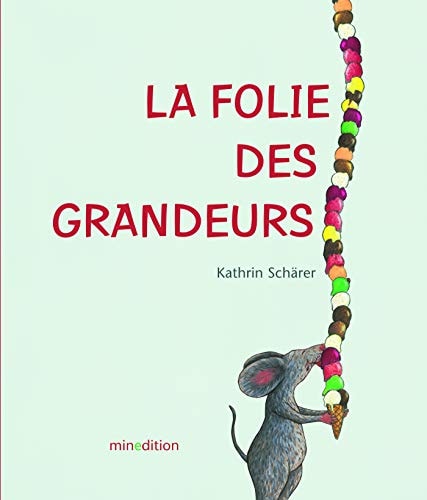 FOLIE DES GRANDEURS LA, de Kathrin Schärer | portada del libro