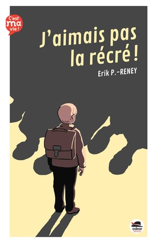 J'AIMAIS PAS LA RECRE, de Erik Poulet-Reney | portada del libro